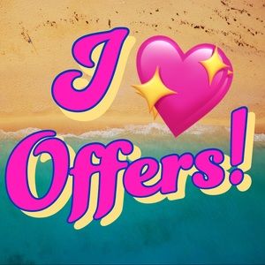 I Love Offers! Make me a REASONABLE offer!